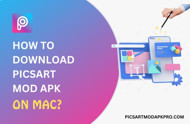 Effortlessly Download PicsArt Mod APK on Mac”